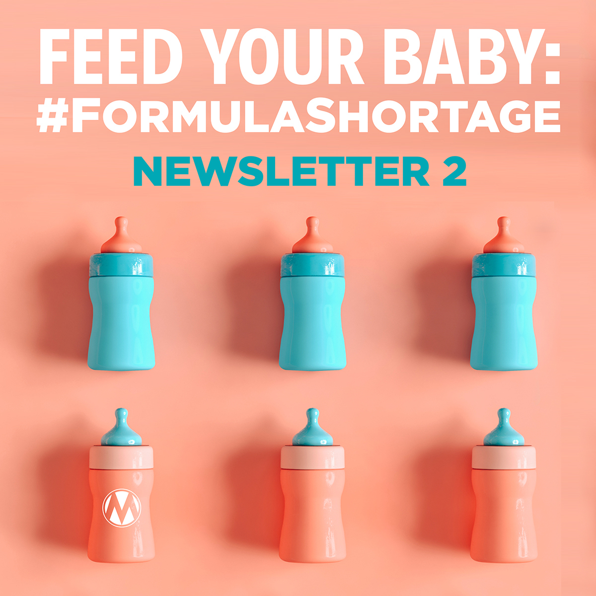 Feed Your Baby Formula Shortage Newsletter 2 MomsRising